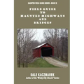 Field Guide to Haunted Highways & Bridges - Paperback