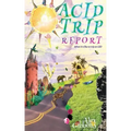 Acid Trip Report - What it's like to trip on LSD