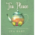 Tea, Please!: Herbal Tea Recipes for Kids