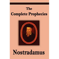 Nostradamus: The Complete Prophecies of Michel Nostradamus - Paperback | Books | Wiccan Center