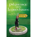 Pilgrimage with the Leprechauns: A True Story of a Mystical Tour of Ireland - Paperback | Books | Wiccan Center