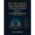 Kundalini Awakening for Beginners: 2 Books in 1: Expand Mind Power, Astral Travel, Chakra Meditation, Learn Psychic Abilities, Open Your Third Eye and - Paperback | Books | Wiccan Center
