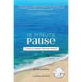 15 Minute Pause: A Radical Reboot for Busy People - Paperback | Books | Wiccan Center