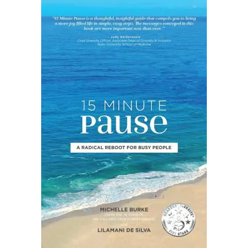 15 Minute Pause: A Radical Reboot for Busy People - Paperback | Books | Wiccan Center