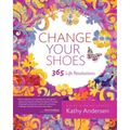 Change Your Shoes 365 Life Resolutions - Paperback | Books | Wiccan Center