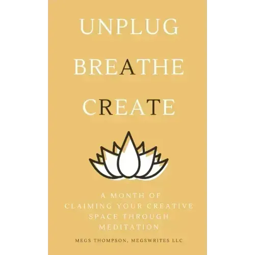 A Month of Claiming Your Creative Space Through Meditation - Paperback