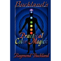 Buckland's Practical Color Magick - Paperback | Books | Wiccan Center