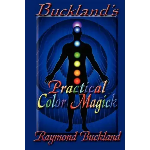 Buckland's Practical Color Magick - Paperback | Books | Wiccan Center