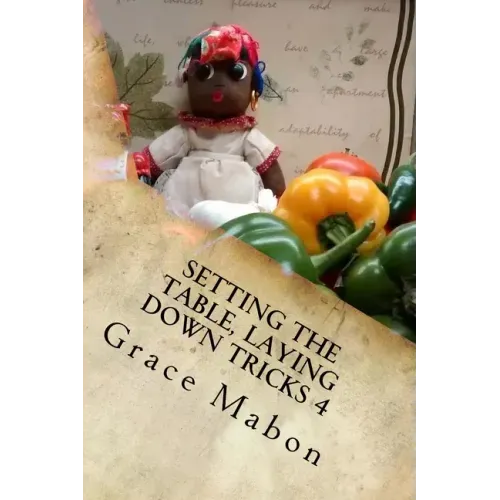 Setting The Table, Laying Down Tricks 4: Volume Four: Hoodoo Recipes for Love and Health - Paperback | Books | Wiccan Center
