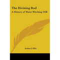 The Divining Rod: A History of Water Witching 1938 - Paperback | Books | Wiccan Center