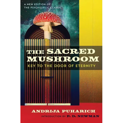 The Sacred Mushroom: Key to the Door of Eternity - Paperback | Books | Wiccan Center