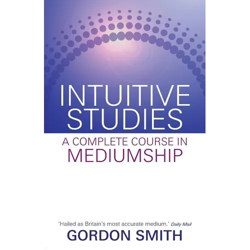 Intuitive Studies: A Complete Course in Mediumship - Paperback | Books | Wiccan Center