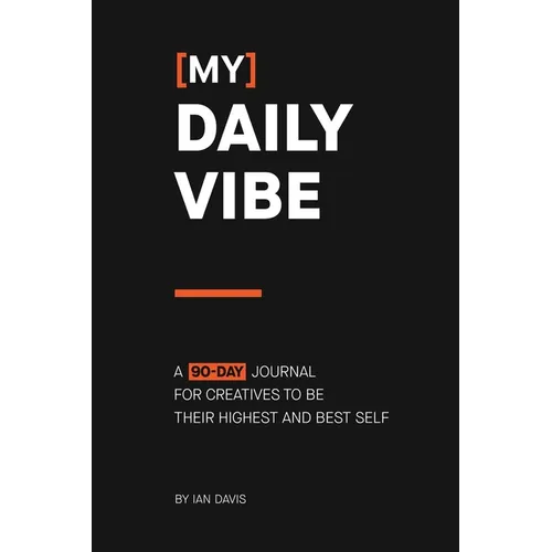 [My] Daily Vibe: A 90-day Journal for Creatives to be Their Highest and Best Self - Paperback | Books | Wiccan Center