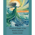 Waves of Magic: A Sea Witch's Journal - Paperback | Books | Wiccan Center