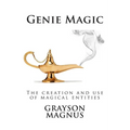 Genie Magic: The creation and use of magical entities - Paperback | Books | Wiccan Center