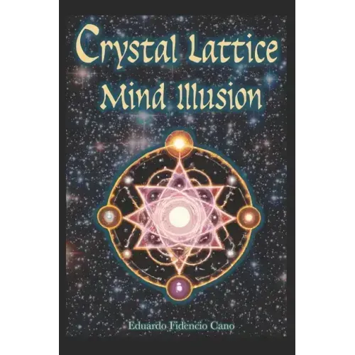 The Crystal Lattice Mind Illusion - Paperback | Books | Wiccan Center
