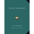 Occult Astrology - Hardcover | Books | Wiccan Center