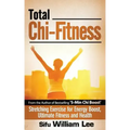 Total Chi Fitness Stretching Exercise for Energy Boost, Ultimate Fitness and Health - Paperback | Books | Wiccan Center