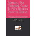 Palmistry: The Complete Guide To Palm Reading Diploma Course: Fully Accredited Course. Easy & Effective Techniques For Reading Pa - Paperback | Books | Wiccan Center