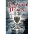 Mysteria Magica: Fundamental Techniques of High Magick - Paperback | Books | Wiccan Center