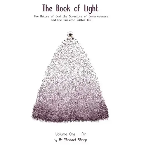 The Book of Light: The Nature of God, the Structure of Consciousness, and the Universe Within You - Paperback | Books | Wiccan Center