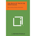 The Rock of Truth or Spiritualism: The Coming World Religion - Paperback | Books | Wiccan Center