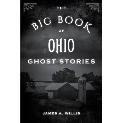 The Big Book of Ohio Ghost Stories - Paperback | Books | Wiccan Center