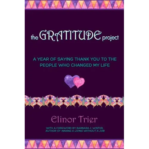 The Gratitude Project: A Year Of Saying Thank You To The People Who Changed My Life - Paperback