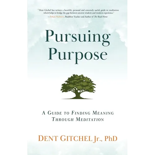 Pursuing Purpose: A Guide To Finding Meaning Through Meditation - Paperback | Books | Wiccan Center