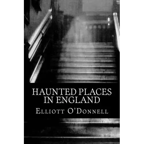 Haunted Places in England - Paperback | Books | Wiccan Center