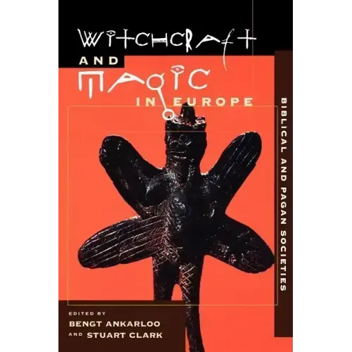 Witchcraft and Magic in Europe, Volume 1: Biblical and Pagan Societies - Paperback | Books | Wiccan Center