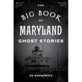 The Big Book of Maryland Ghost Stories - Paperback | Books | Wiccan Center