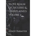 In the Realm of the Eerie & Unexplained: Volume 2 - Paperback | Books | Wiccan Center