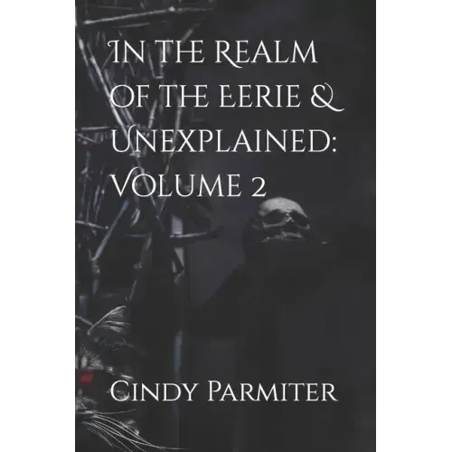In the Realm of the Eerie & Unexplained: Volume 2 - Paperback | Books | Wiccan Center