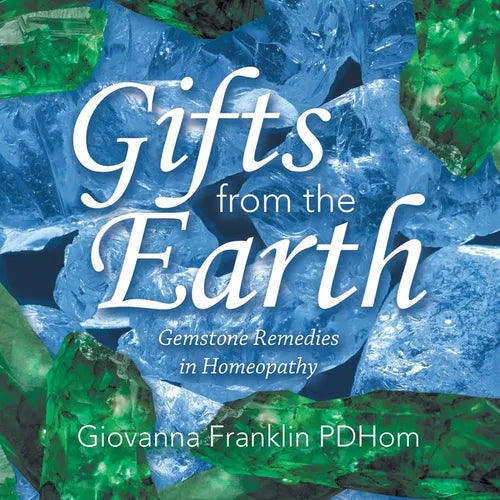 Gifts from the Earth: Gemstone Remedies in Homeopathy - Paperback | Books | Wiccan Center