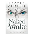 Naked and Awake: Break The Rules, Lose Control and Reclaim Your Life - Paperback | Books | Wiccan Center