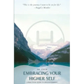 Embracing Your Higher Self: A Practical Guide to Enlightenment - Paperback | Books | Wiccan Center