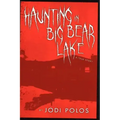 Haunting in Big Bear Lake a true story - Paperback | Books | Wiccan Center