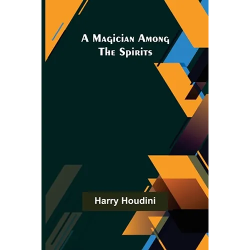 A Magician Among the Spirits - Paperback | Books | Wiccan Center