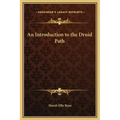 An Introduction to the Druid Path - Hardcover | Books | Wiccan Center