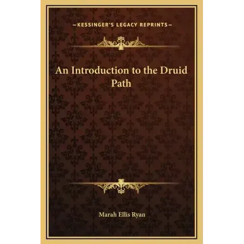An Introduction to the Druid Path - Hardcover | Books | Wiccan Center