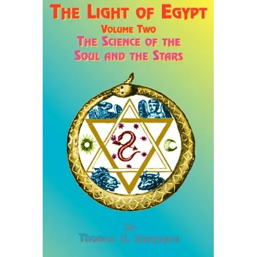 The Light of Egypt: Volume Two, the Science of the Soul and the Stars - Paperback | Books | Wiccan Center