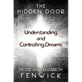The Hidden Door: Understanding and Controlling Dreams
