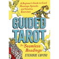Guided Tarot: A Beginner's Guide to Card Meanings, Spreads, and Intuitive Exercises for Seamless Readings - Paperback