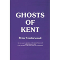 Ghosts of Kent - Paperback | Books | Wiccan Center