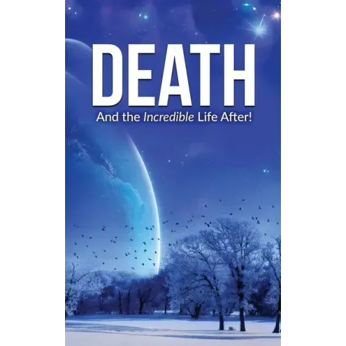 Death: And the Incredible Life After! - Paperback | Books | Wiccan Center