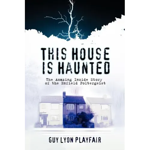 This House is Haunted: The True Story of the Enfield Poltergeist - Paperback | Books | Wiccan Center