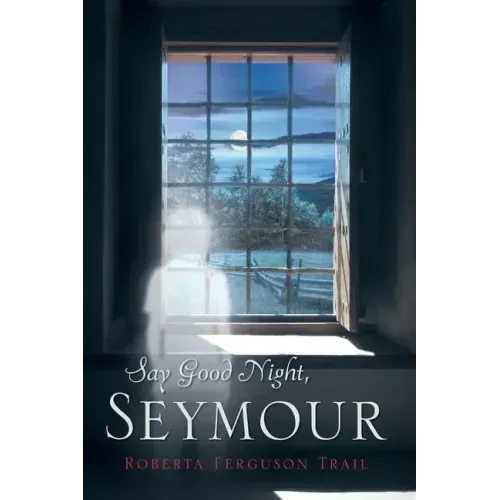 Say Good Night Seymour - Paperback | Books | Wiccan Center