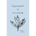 Experiments in Dreaming: A Lined Journal - Paperback