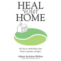 Heal Your Home: The secrets of clearing your home of detrimental energies revealed - Paperback | Books | Wiccan Center